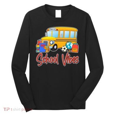 School Vibes Back to School Long Sleeve Shirt