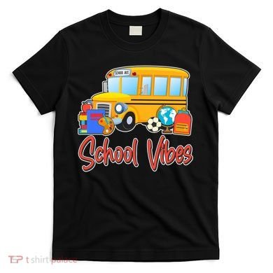 School Vibes Back to School T-Shirt