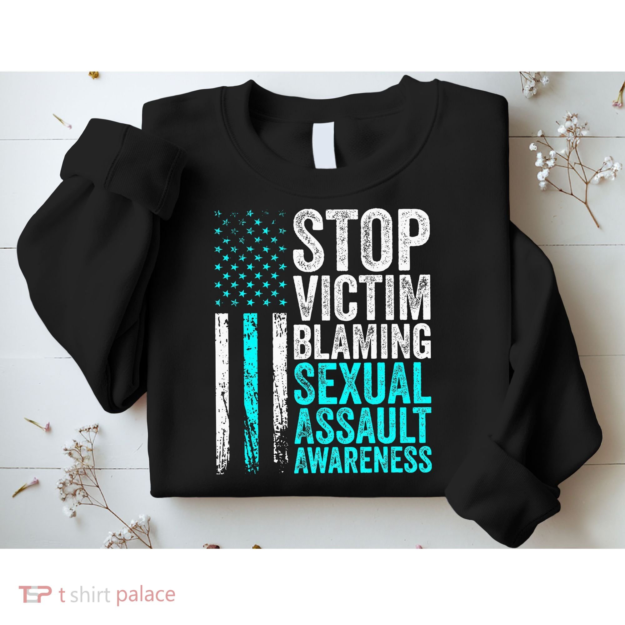 Stop Victim Blaming American Flag Sexual Assault Awareness Sweatshirt