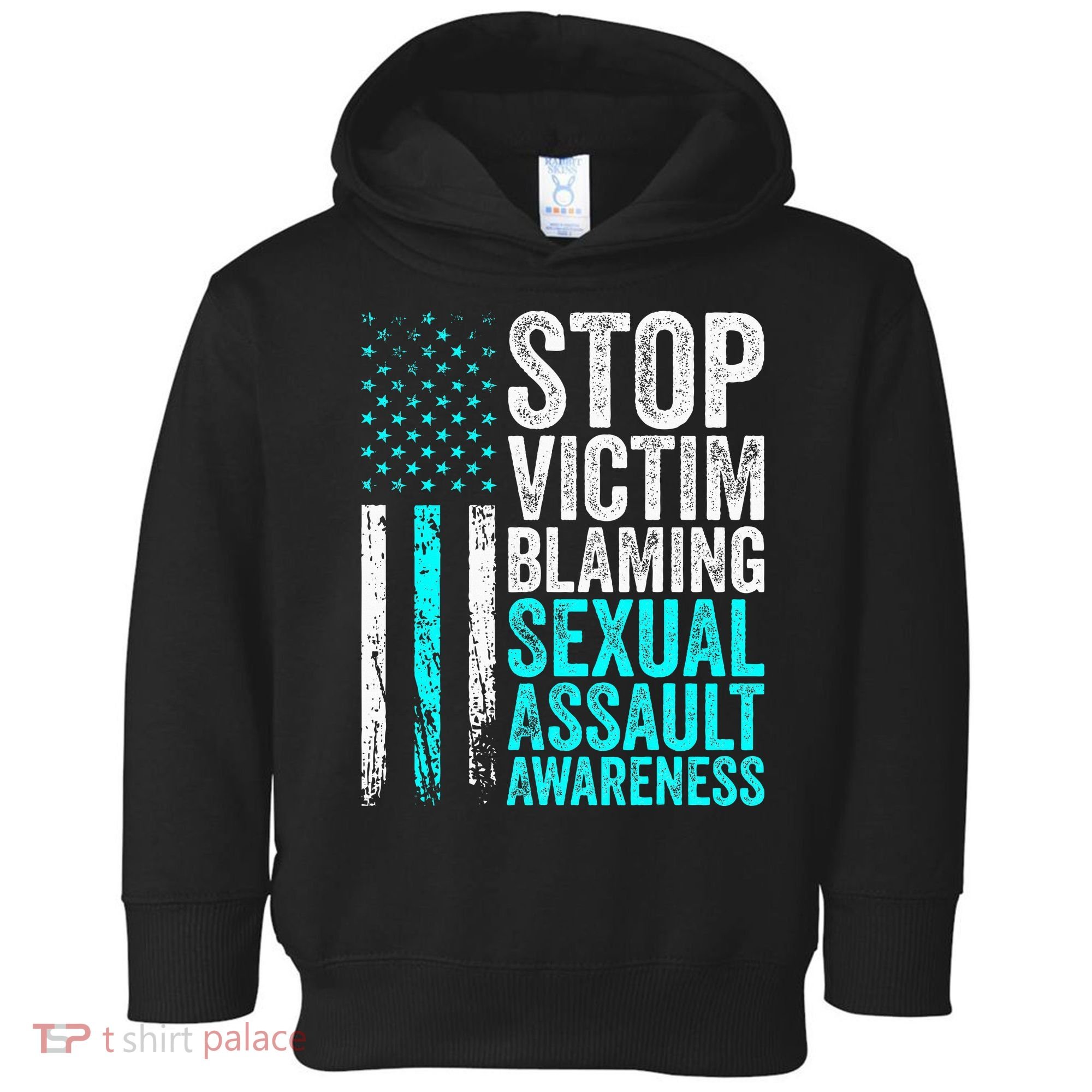Stop Victim Blaming American Flag Sexual Assault Awareness Toddler Hoodie