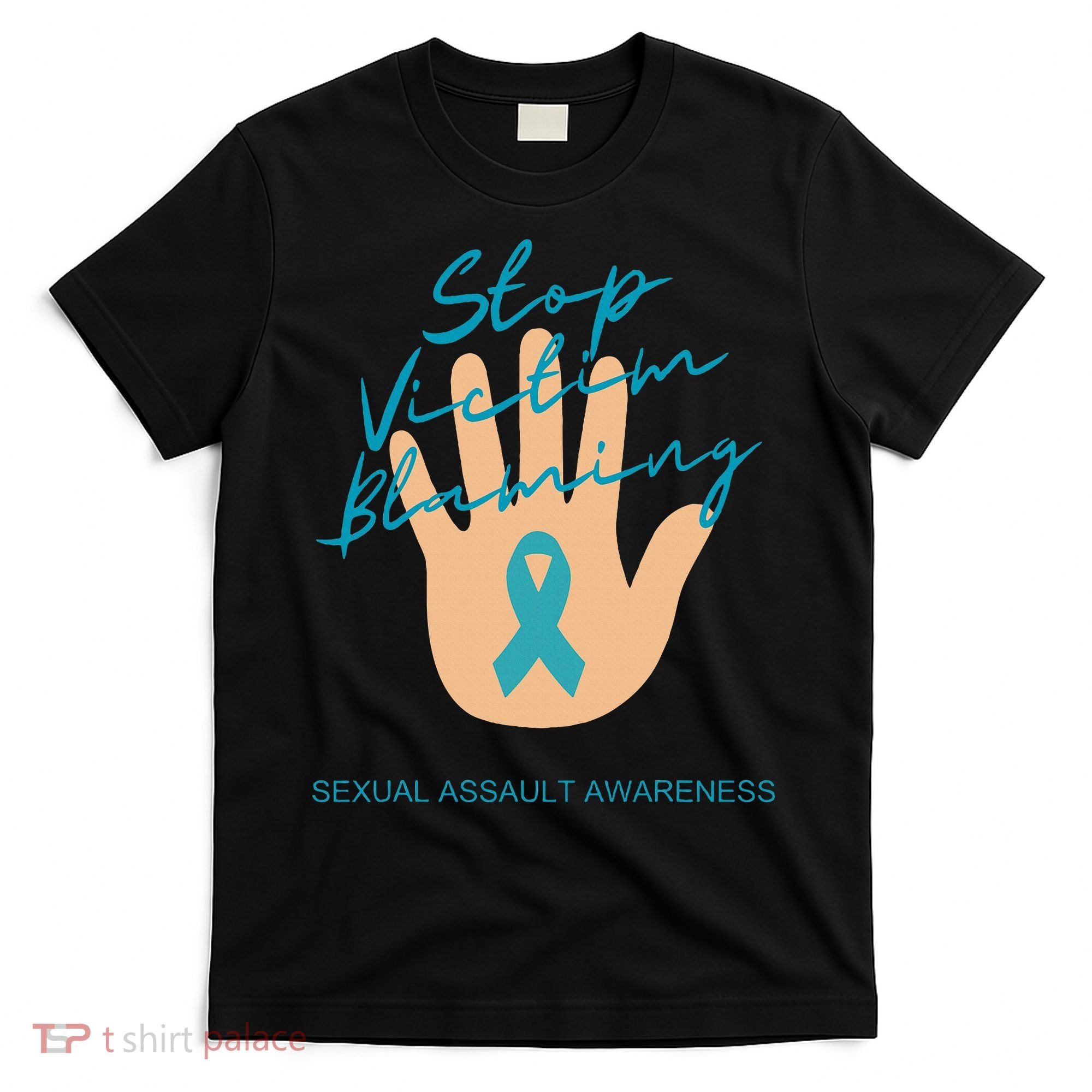 Stop Victim Blaming Sexual Assault Awareness T-Shirt