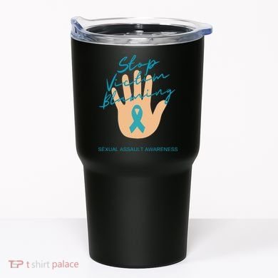 Stop Victim Blaming Sexual Assault Awareness Tumbler