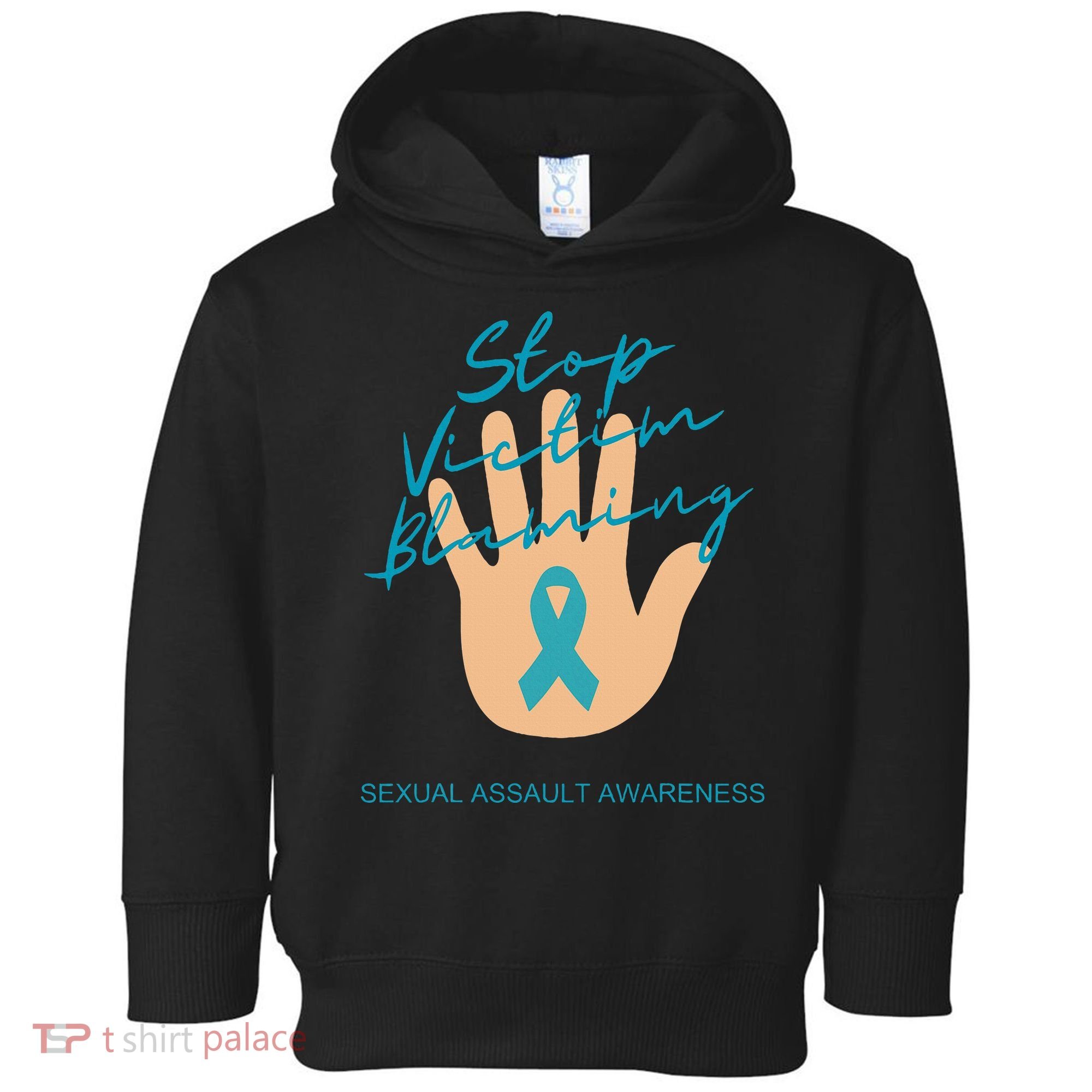 Stop Victim Blaming Sexual Assault Awareness Toddler Hoodie