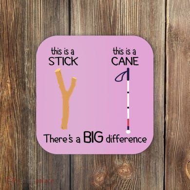 Stick Vs Cane TVI White Cane Awareness Blind Coaster