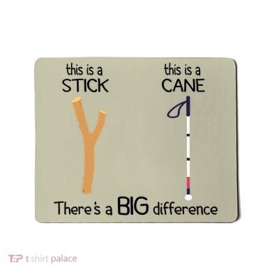 Stick Vs Cane TVI White Cane Awareness Blind Mousepad