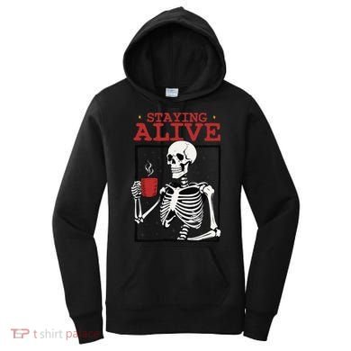 Spooky Vibe Coffee Skeleton Halloween Staying Alive Meme Women's Hoodie