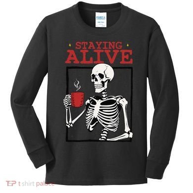 Spooky Vibe Coffee Skeleton Halloween Staying Alive Meme Kids Long Sleeve Shirt