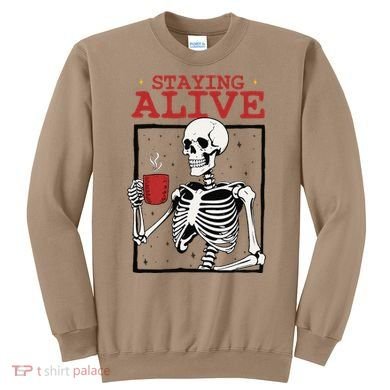 Spooky Vibe Coffee Skeleton Halloween Staying Alive Meme Sweatshirt