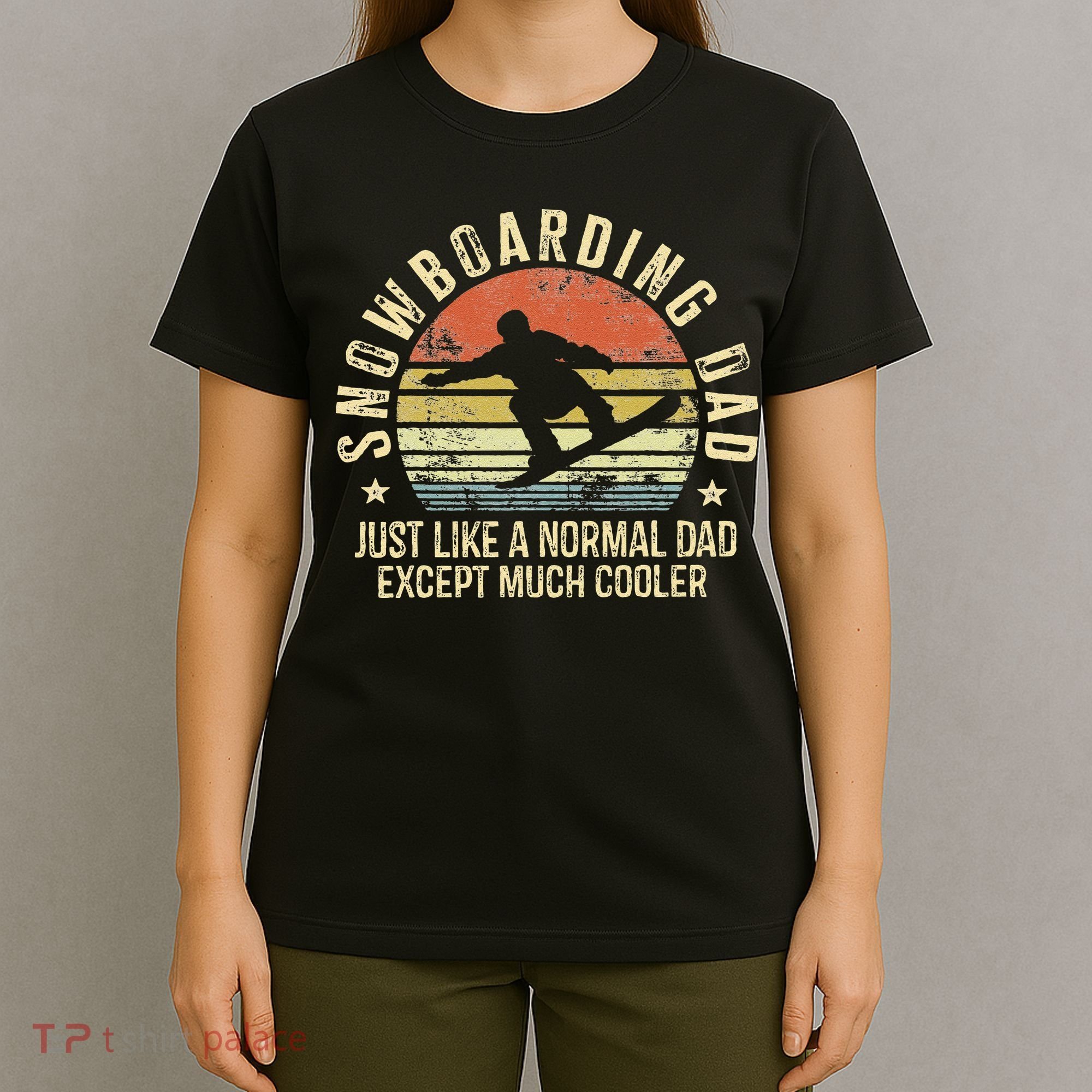 Snowboarding vintage Dad Just Like Normal Dad Much Cooler T-Shirt