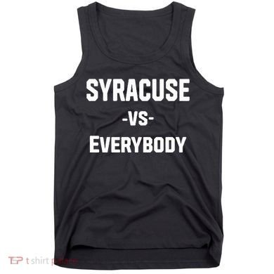 Syracuse Vs Everybody Tank Top