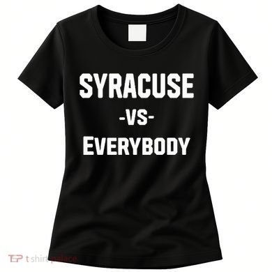 Syracuse Vs Everybody Women's T-Shirt