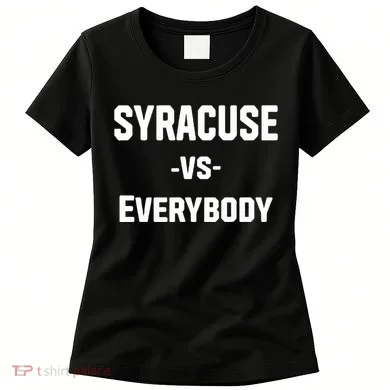 Syracuse Vs Everybody Women's T-Shirt