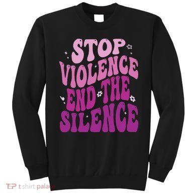 Stop Violence End the Silence Stop Domestic Violence Sweatshirt