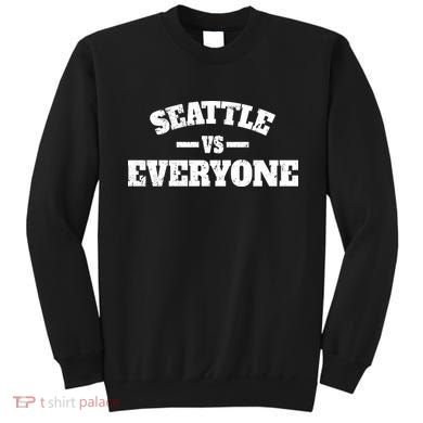 Seattle VS Everyone Sweatshirt