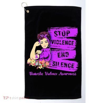 Stop Violence End Silence Domestic Violence Awareness Golf Towel