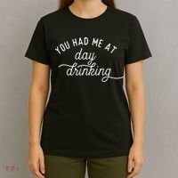 Summer Vacation Funny You Had Me At Day Drinking T-Shirt thumb 4