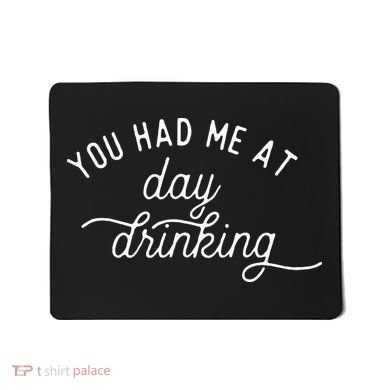 Summer Vacation Funny You Had Me At Day Drinking Mousepad