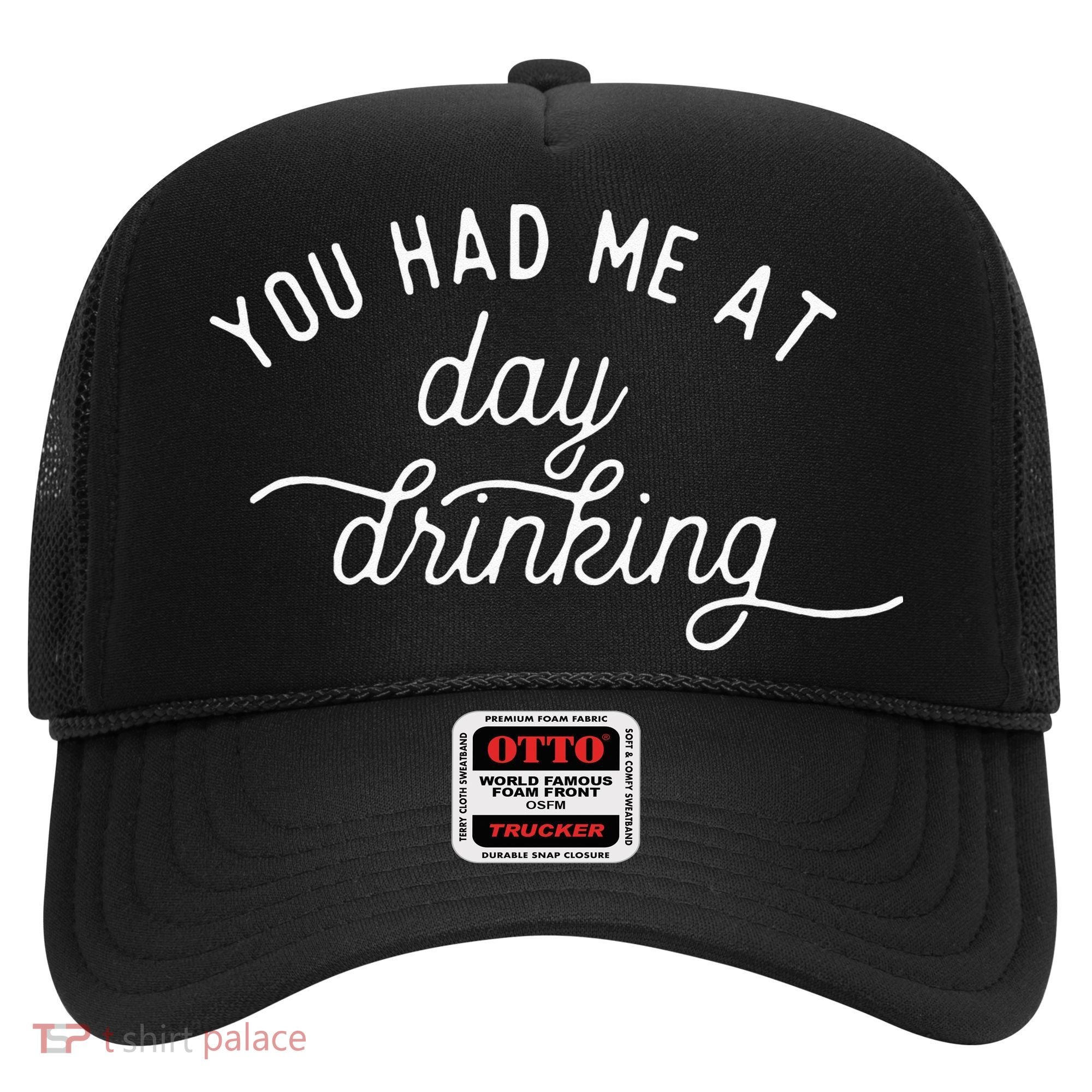 Summer Vacation Funny You Had Me At Day Drinking Hat