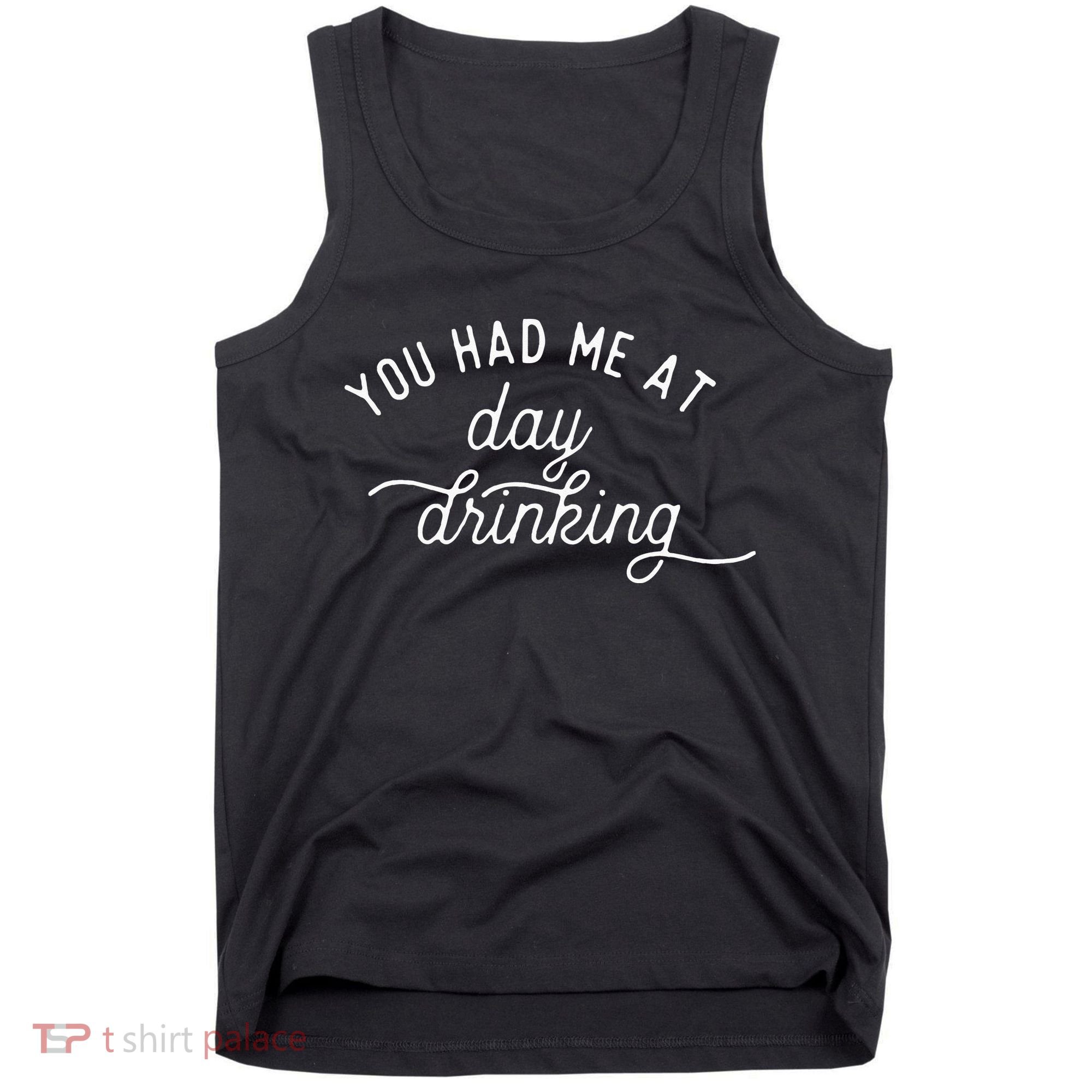 Summer Vacation Funny You Had Me At Day Drinking Tank Top