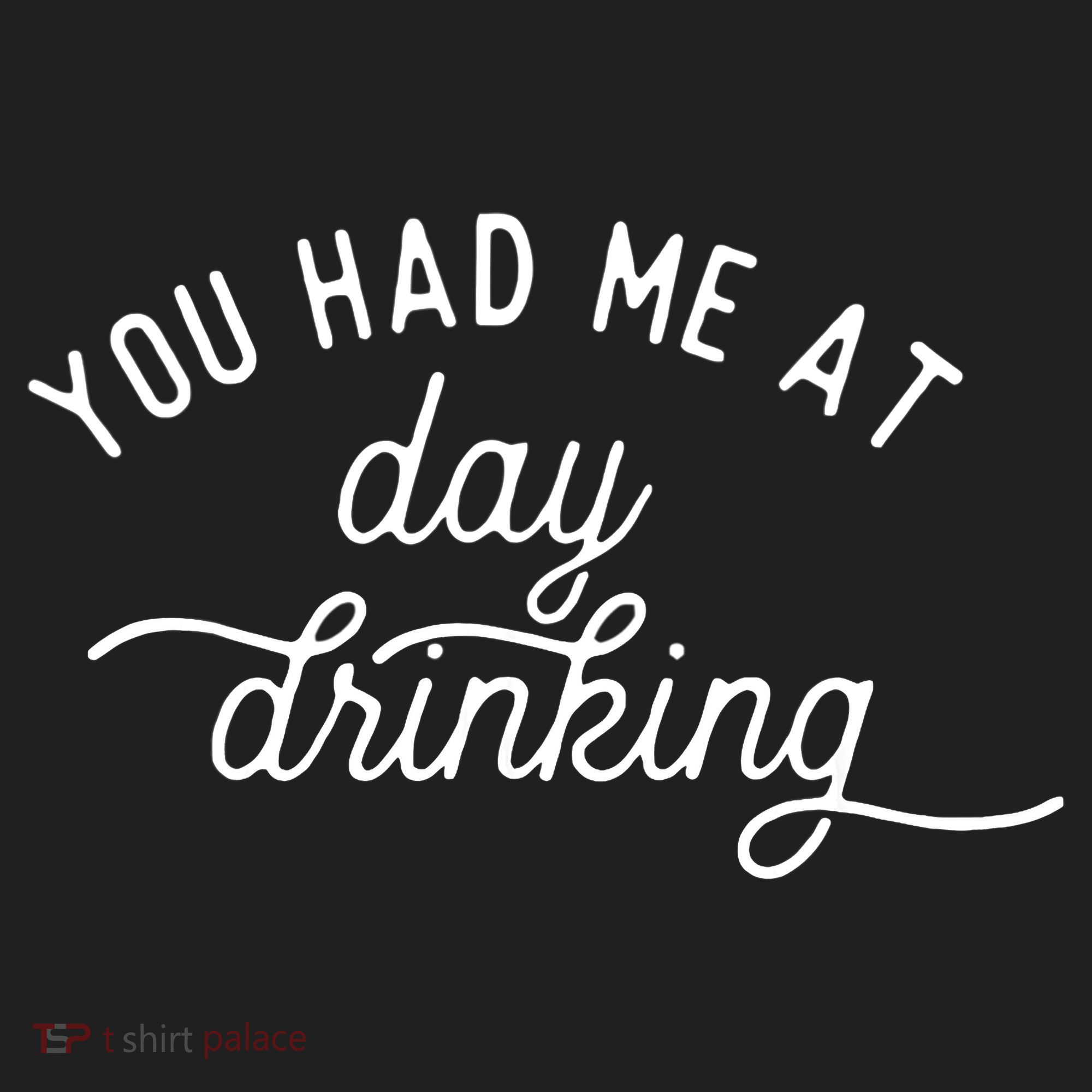 Summer Vacation Funny You Had Me At Day Drinking Tumbler