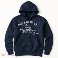 Summer Vacation Funny You Had Me At Day Drinking Hoodie thumb 0