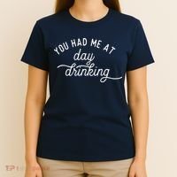 Summer Vacation Funny You Had Me At Day Drinking T-Shirt thumb 4