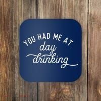 Summer Vacation Funny You Had Me At Day Drinking Coaster thumb 0