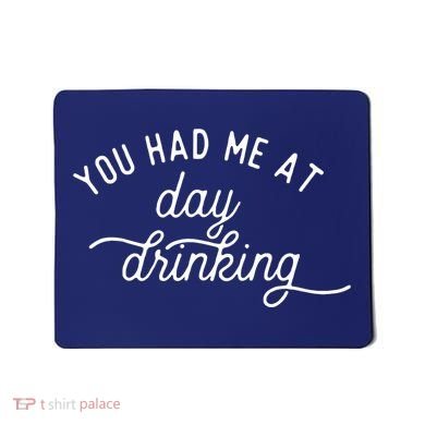 Summer Vacation Funny You Had Me At Day Drinking Mousepad