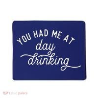 Summer Vacation Funny You Had Me At Day Drinking Mousepad thumb 0