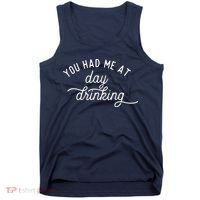 Summer Vacation Funny You Had Me At Day Drinking Tank Top thumb 0