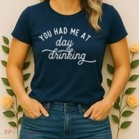 Summer Vacation Funny You Had Me At Day Drinking Women's T-Shirt thumb 2