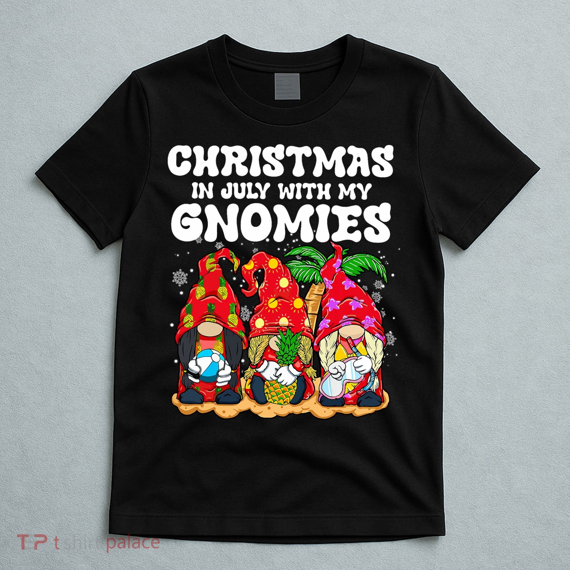 Summer Vacation Gnomes Lover Funny Christmas In July T-Shirt