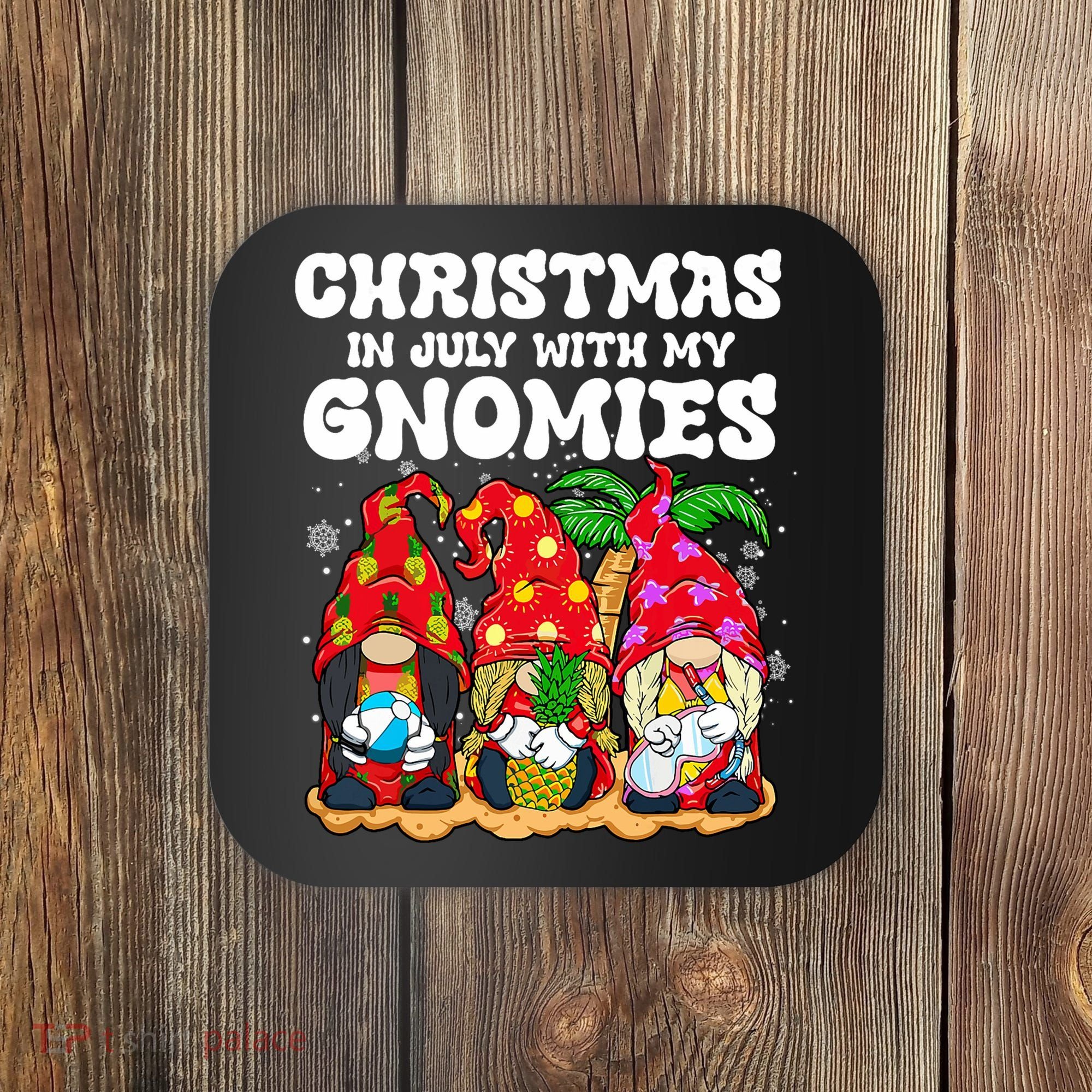 Summer Vacation Gnomes Lover Funny Christmas In July Coaster