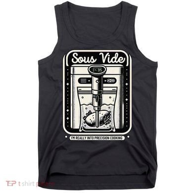 Sous Vide IM Really Into Precision Cooking Molecular Gastro Tank Top