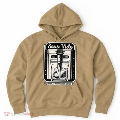 Sous Vide IM Really Into Precision Cooking Molecular Gastro Hoodie