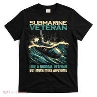Submarine Veteran Like Normal Veteran But Much More Awesome T-Shirt thumb 0
