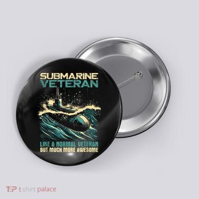 Submarine Veteran Like Normal Veteran But Much More Awesome Button