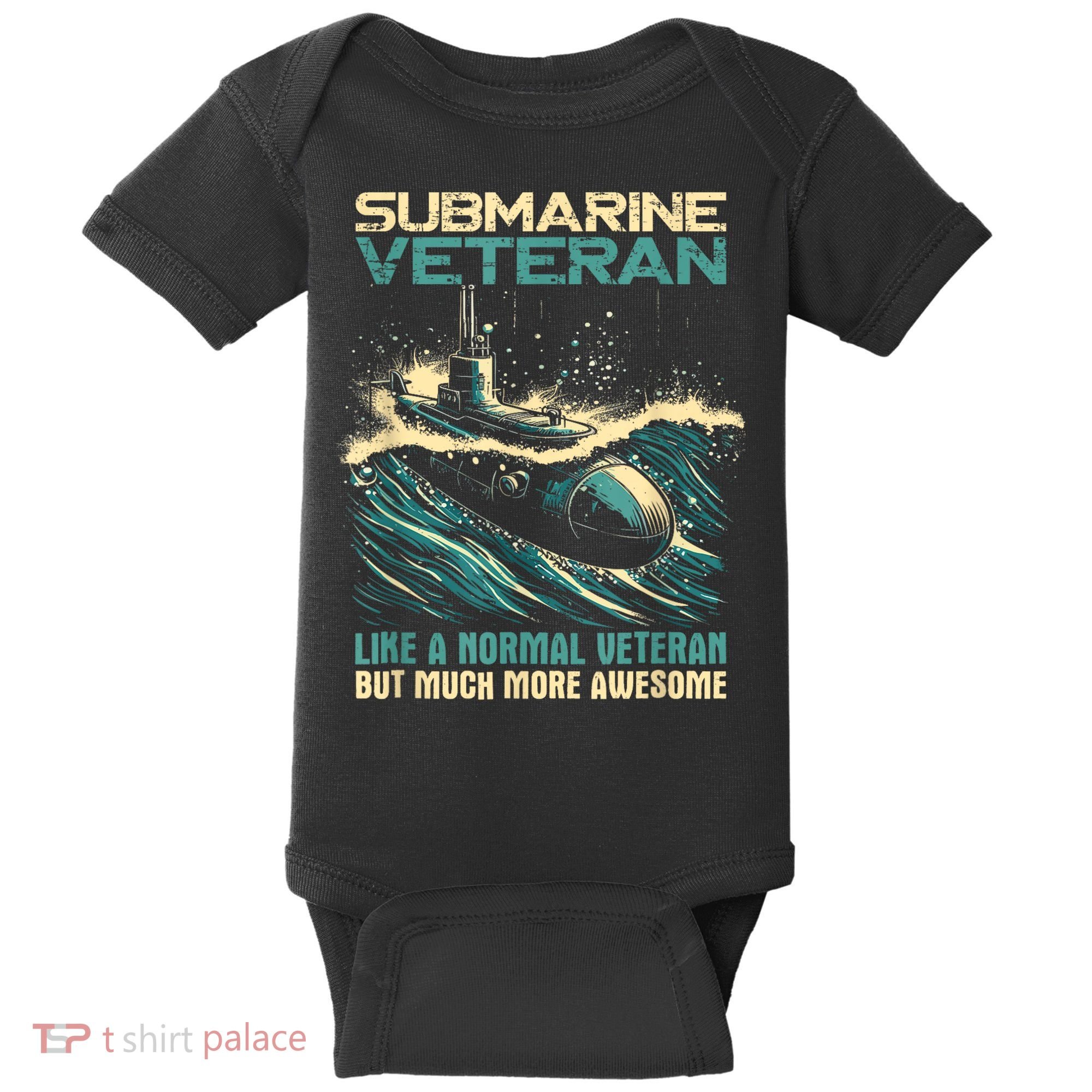 Submarine Veteran Like Normal Veteran But Much More Awesome Baby Bodysuit