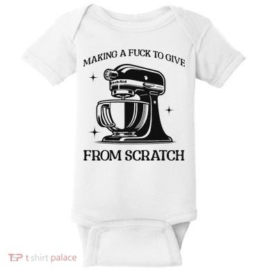 Sarcastic Vulgar Making A Fuck To Give Baby Bodysuit
