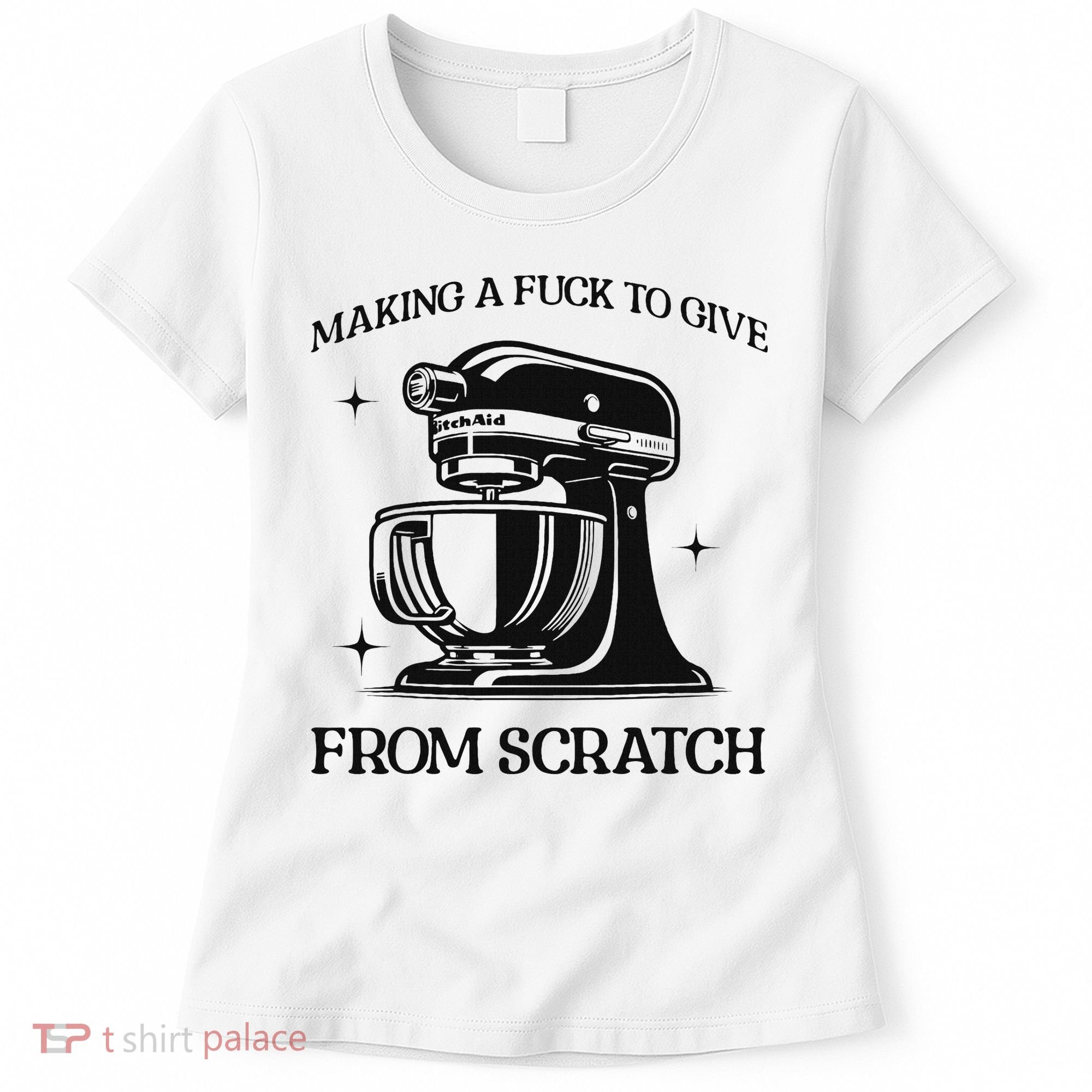 Sarcastic Vulgar Making A Fuck To Give Women's T-Shirt