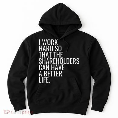 Shareholder Value Myth Funny Socialist Shareholder Activism Hoodie