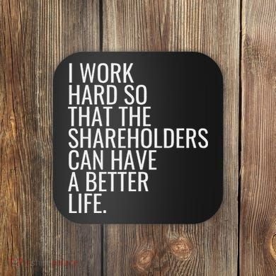 Shareholder Value Myth Funny Socialist Shareholder Activism Coaster