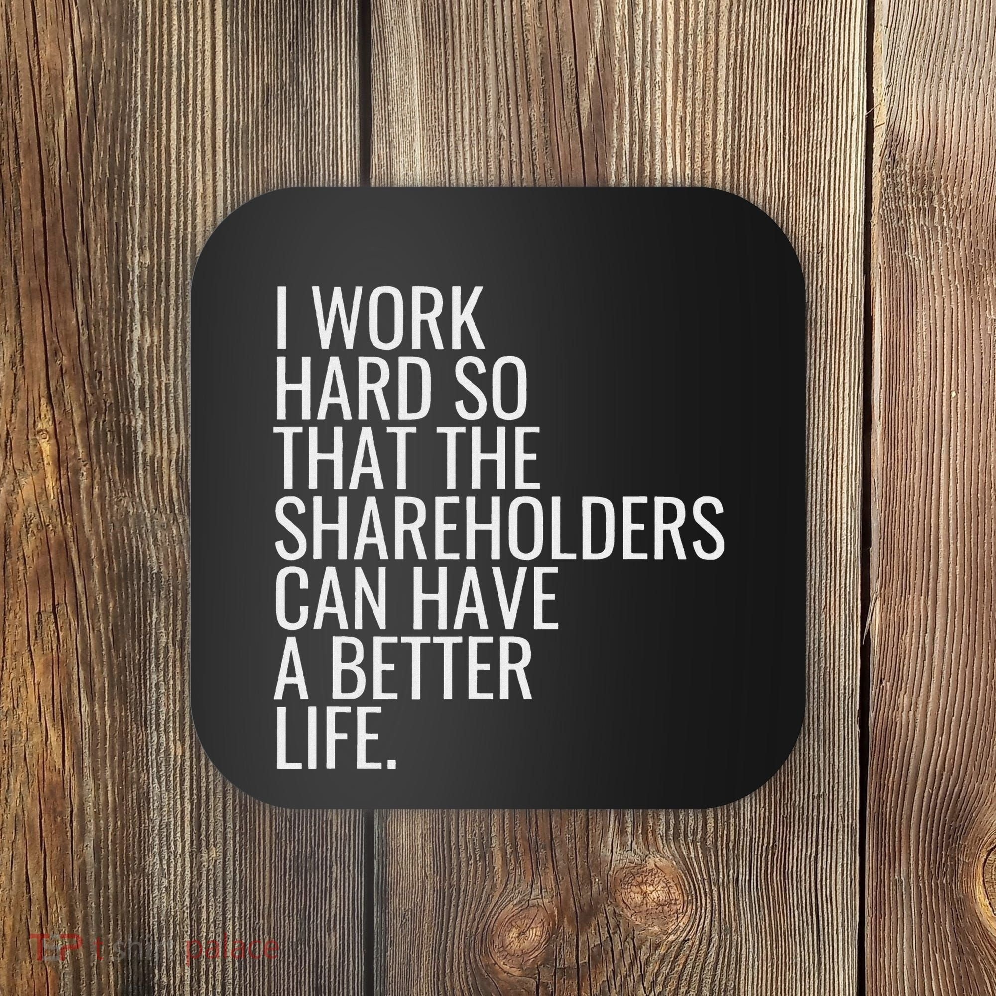 Shareholder Value Myth Funny Socialist Shareholder Activism Coaster