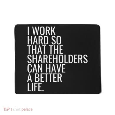 Shareholder Value Myth Funny Socialist Shareholder Activism Mousepad