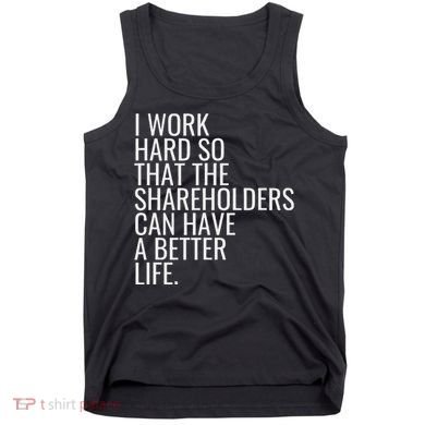 Shareholder Value Myth Funny Socialist Shareholder Activism Tank Top