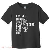 Shareholder Value Myth Funny Socialist Shareholder Activism Toddler T-Shirt thumb 0
