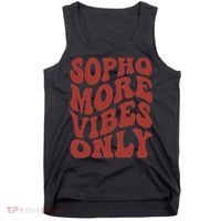 Sophomore Vibes Only First Day Of School 1st Day 10th Grade Tank Top thumb 0