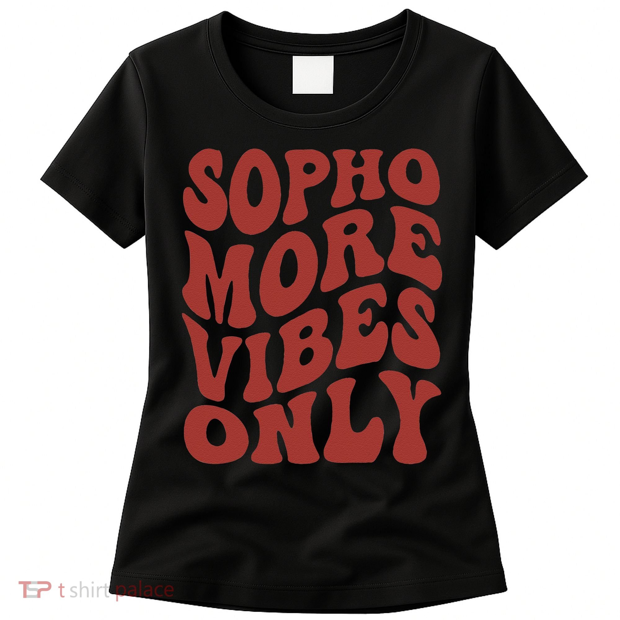 Sophomore Vibes Only First Day Of School 1st Day 10th Grade Women's T-Shirt