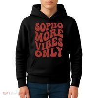 Sophomore Vibes Only First Day Of School 1st Day 10th Grade Kids Hoodie thumb 4