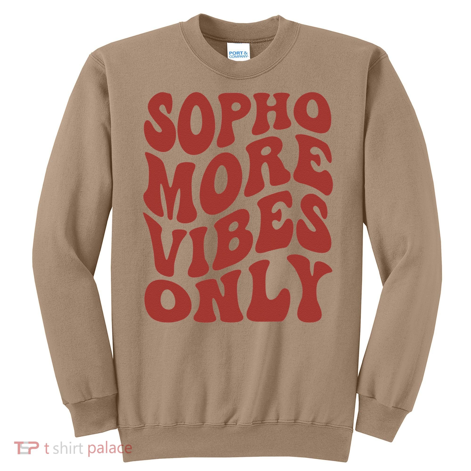 Sophomore Vibes Only First Day Of School 1st Day 10th Grade Sweatshirt